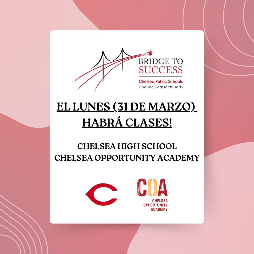 A graphic written in spanish announcing there will be school at CHS and COA on Monday, March 31, 2025